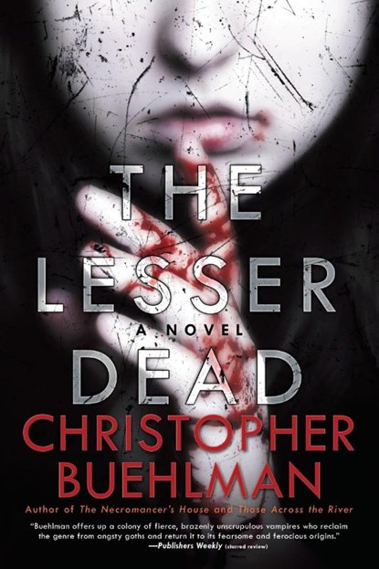 The Lesser Dead, Christopher Buehlman - Paperback - 9780425272626