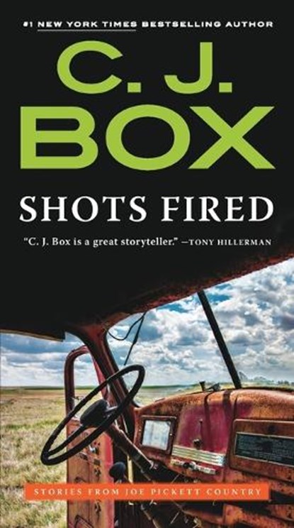 Shots Fired: Stories from Joe Pickett Country, C. J. Box - Paperback - 9780425275405
