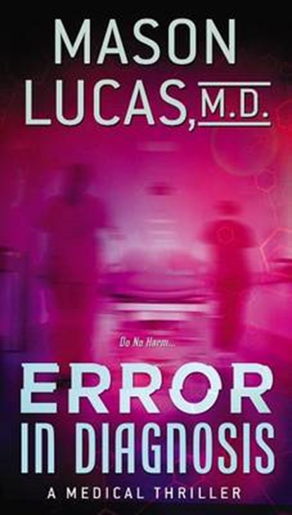 Error in Diagnosis, LUCAS,  Mason, M.D. - Paperback - 9780425279083