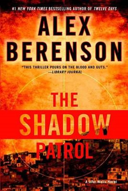 The Shadow Patrol, BERENSON,  Alex - Paperback - 9780425279700