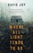 Where All Light Tends to Go, David Joy - Paperback - 9780425279793