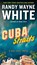 White, R: Cuba Straits, WHITE,  Randy Wayne - Paperback - 9780425280096