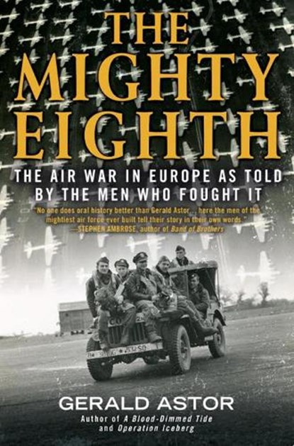 The Mighty Eighth, Gerald Astor - Paperback - 9780425281574