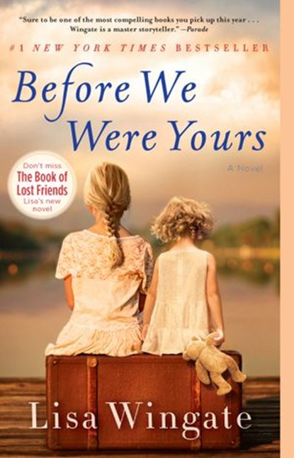 Before We Were Yours, Lisa Wingate - Ebook - 9780425284698