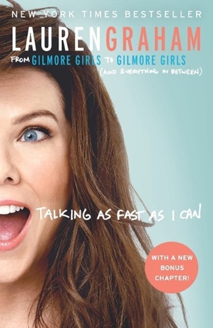 Talking as Fast as I Can, Lauren Graham - Paperback - 9780425285190