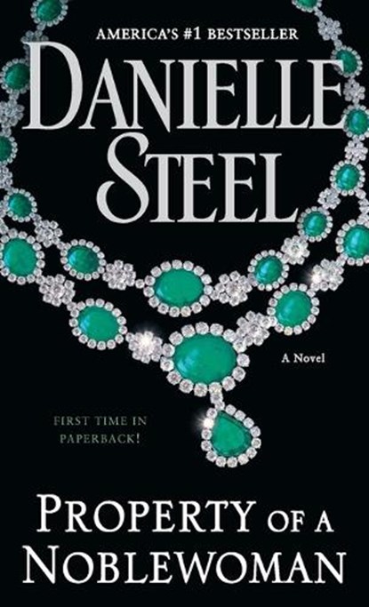 Property of a Noblewoman, Danielle Steel - Paperback - 9780425285398