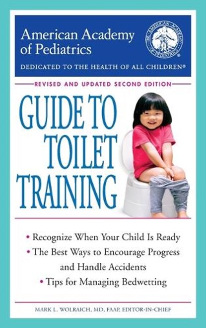 The American Academy of Pediatrics Guide to Toilet Training, American Academy Of Pediatrics - Paperback - 9780425285800