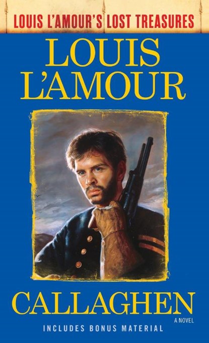 Callaghen (Louis L'Amour's Lost Treasures), Louis L'Amour - Paperback - 9780425286111