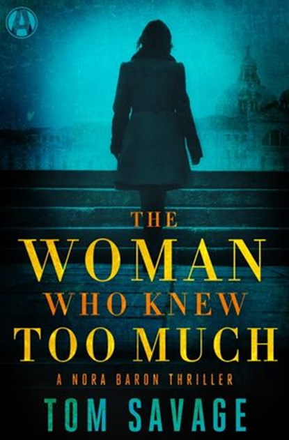 The Woman Who Knew Too Much, Tom Savage - Ebook - 9780425286197