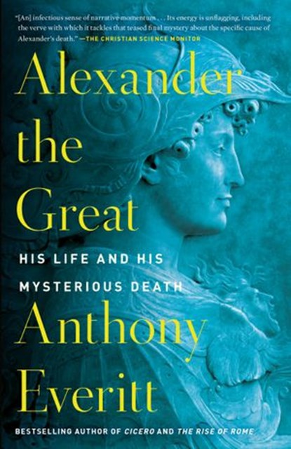 Alexander the Great, Anthony Everitt - Ebook - 9780425286548