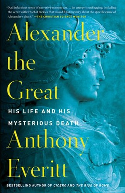 Alexander the Great, Anthony Everitt - Ebook - 9780425286548