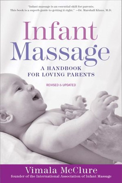 Infant Massage (Fourth Edition), Vimala McClure - Ebook - 9780425286678