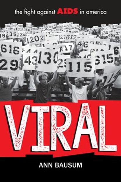 VIRAL: The Fight Against AIDS in America, Ann Bausum - Ebook - 9780425287224