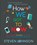How We Got To Now, Steven Johnson - Gebonden - 9780425287781