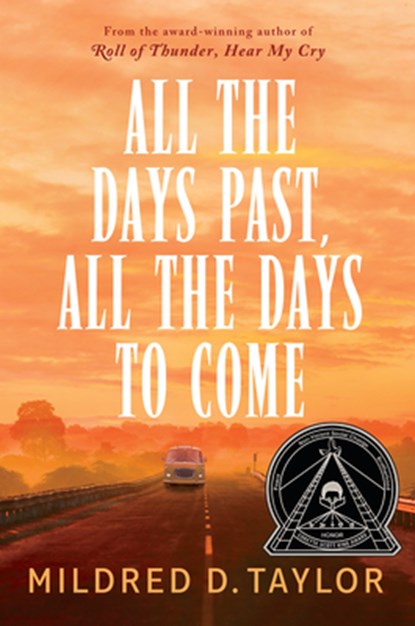 All the Days Past, All the Days to Come, Mildred D. Taylor - Paperback - 9780425288085