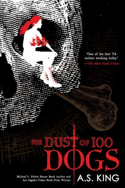 The Dust of 100 Dogs, A.S. King - Ebook - 9780425290835