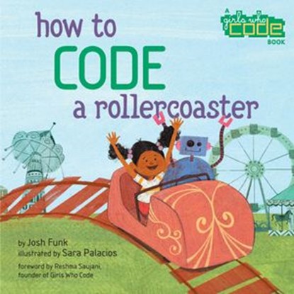 How to Code a Rollercoaster, Josh Funk - Ebook - 9780425292051