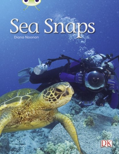 Bug Club Independent Non Fiction Year 1 Green A Sea Snaps, Diana Noonan - Paperback - 9780433004462