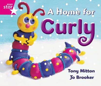 Rigby Star Guided Reception: Pink Level: A Home for Curly Pupil Book (single), niet bekend - Paperback - 9780433026525