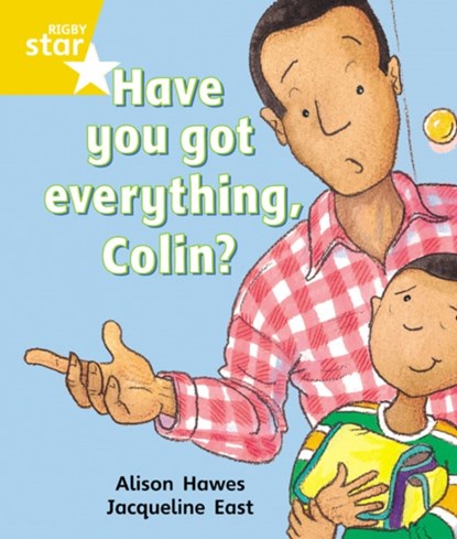 Rigby Star Guided 1 Yellow Level: Have you got Everything Colin? Pupil Book (single), Alison Hawes - Paperback - 9780433027621