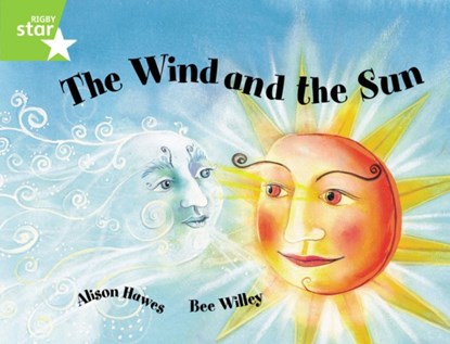 Rigby Star Guided 1Green Level: The Wind and the Sun Pupil Book (single), Alison Hawes - Paperback - 9780433027898