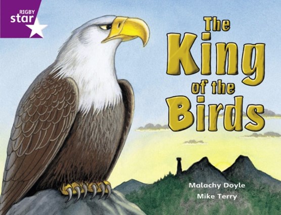 Rigby Star Guided 2 Purple Level: The King of the Birds Pupil Book (single)