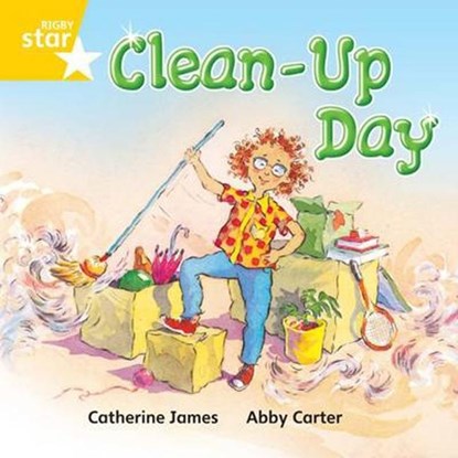 Rigby Star Independent Yellow Reader 11: Clean up day, niet bekend - Paperback - 9780433029953