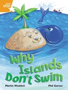 Rigby Star Independent Orange Reader 1 Why Islands Don't Swim | Martin Waddell | 