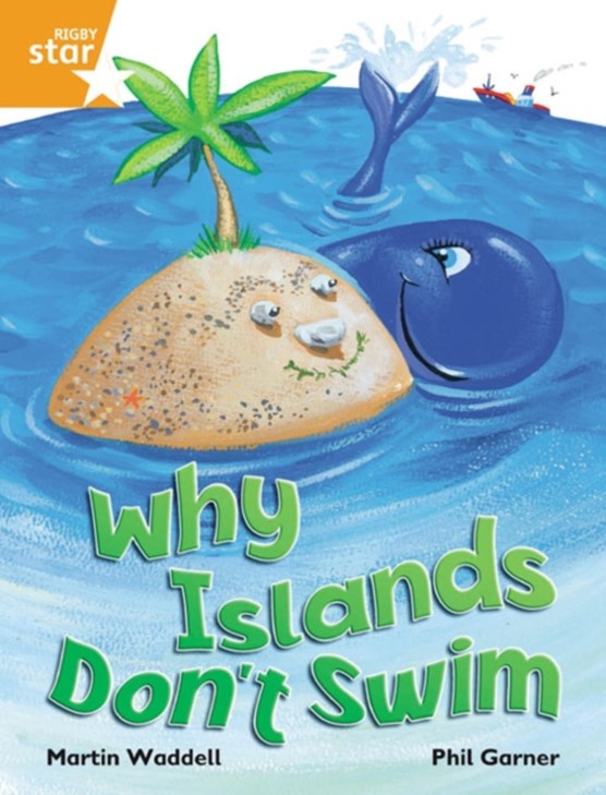 Rigby Star Independent Orange Reader 1 Why Islands Don't Swim