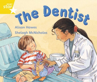 Rigby Star Guided 1 Yellow Level: The Dentist Pupil Book (single), Alison Hawes - Paperback - 9780433044451
