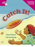 Rigby Star Guided Reading Pink Level: Catch It! Teaching Version | auteur onbekend | 