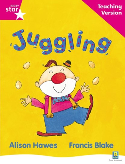 Rigby Star Guided Reading Pink Level: Juggling Teaching Version, niet bekend - Paperback - 9780433046721