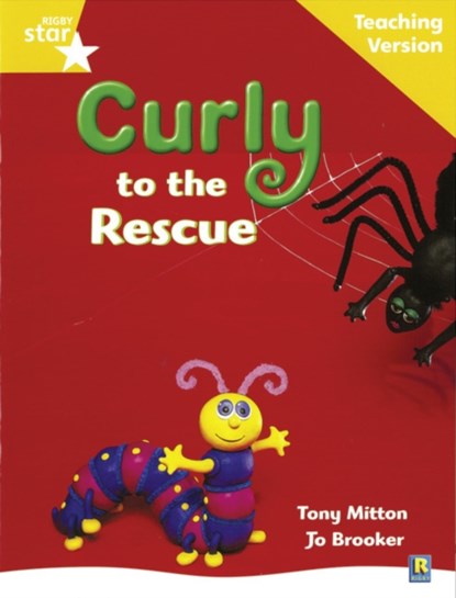 Rigby Star Guided Reading Yellow Level: Curly to the Rescue Teaching Version, niet bekend - Paperback - 9780433047971