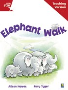 Rigby Star Guided Reading Red Level: Elephant Walk Teaching Version | auteur onbekend | 