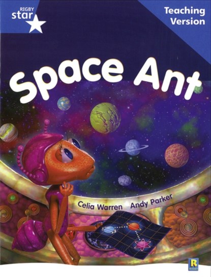 Rigby Star Guided Reading Blue Level: Space Ant Teaching Version, niet bekend - Paperback - 9780433049548