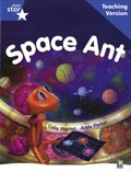 Rigby Star Guided Reading Blue Level: Space Ant Teaching Version | auteur onbekend | 
