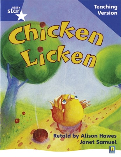 Rigby Star Phonic Guided Reading Blue Level: Chicken Licken Teaching Version, niet bekend - Paperback - 9780433049579