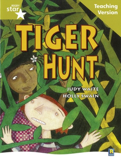 Rigby Star Guided Reading Gold Level: Tiger Hunt Teaching Version, niet bekend - Paperback - 9780433050209