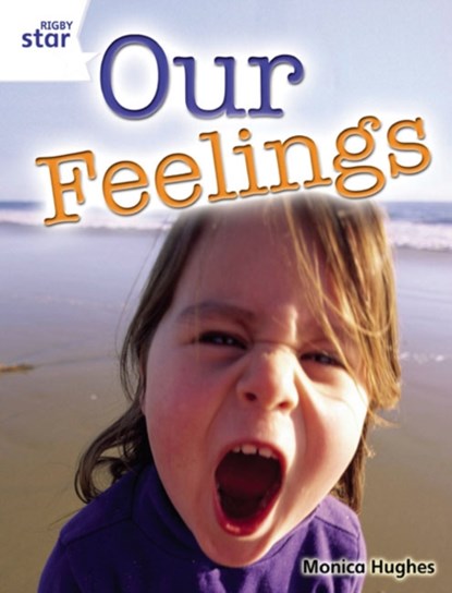 Rigby Star Guided Quest White: Our Feelings Pupil Book (single), niet bekend - Paperback - 9780433072508