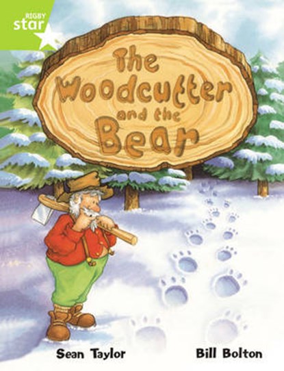 Rigby Star Guided Lime Level: The Woodcutter And The Bear Single, niet bekend - Paperback - 9780433084099