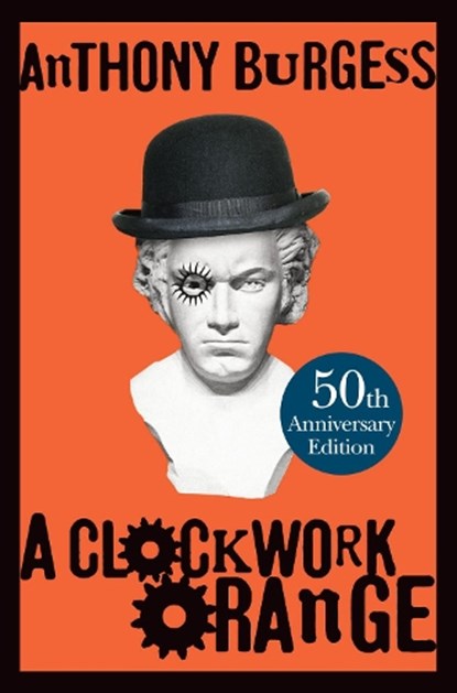 A Clockwork Orange, Anthony Burgess - Gebonden - 9780434021512