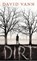 Dirt, VANN,  David - Gebonden - 9780434021963
