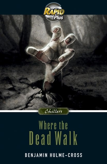 RapidPlus 9.1 Where the Dead Walk, Benjamin Hulme-Cross - Paperback - 9780435071561