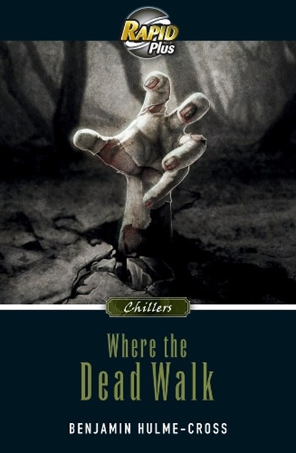 RapidPlus 9.1 Where the Dead Walk, Benjamin Hulme-Cross - Paperback - 9780435071561