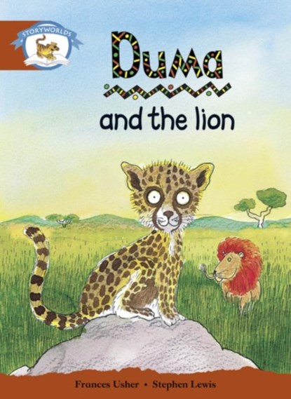 Literacy Edition Storyworlds Stage 7, Animal World, Duma and the Lion, niet bekend - Paperback - 9780435140960