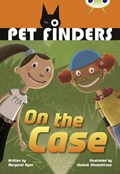 Bug Club Independent Fiction Year 4 Grey B Pet Finders on the Case | Margaret Ryan | 