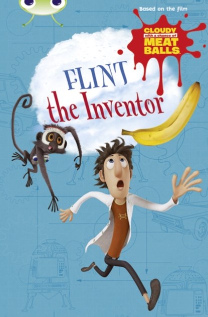 Bug Club Independent Fiction Year Two Gold A Cloudy with a Chance of Meatballs: Flint the Inventor, Catherine Baker - Paperback - 9780435143855