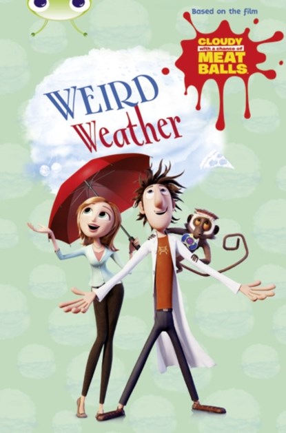Bug Club Independent Fiction Year Two Gold B Cloudy with a Chance of Meatballs: Weird Weather, Catherine Baker - Paperback - 9780435143862