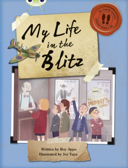 Bug Club Independent Non Fiction Blue B My Life in the Blitz, Roy Apps - Paperback - 9780435143978