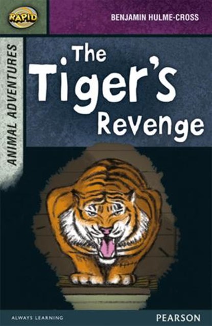Rapid Stage 7 Set B: Animal Adventures: The Tiger's Revenge, Dee Reid ; Benjamin Hulme-Cross ; Celia Warren - Paperback - 9780435152390